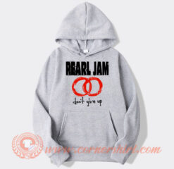 Pearl Jam Don’t Give Up 1992 Hoodie On Sale