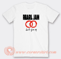 Pearl-Jam-Don’t-Give-Up-1992-T-shirt-On-Sale