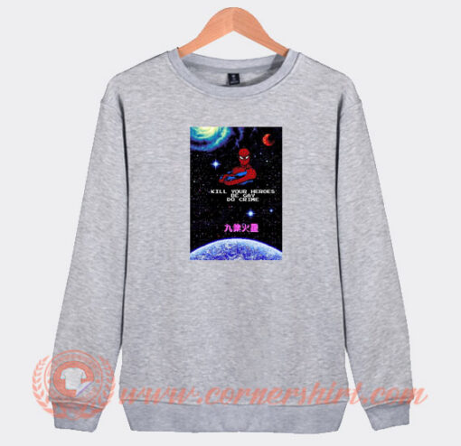 Spiderman-Kill-Your-Heroes-Be-Gay-Do-Crime-Sweatshirt-On-Sale