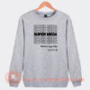 Super-Mega-Have-A-Super-Day-Sweatshirt-On-Sale