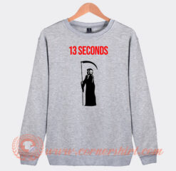 13-Seconds-Fear-The-Reaper-Sweatshirt-On-Sale