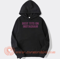 Best Tits On Instagram Hoodie On Sale