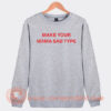 Billie-Eilish-Make-Your-Mama-Sad-Type-Sweatshirt-On-Sale