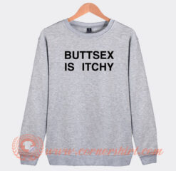 Buttsex-Is-Itchy-Bert-McCracken-Sweatshirt-On-Sale