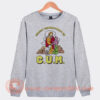 CUM Christ Understands Me Sweatshirt On Sale