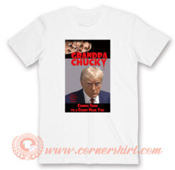 Donald Trump Grandpa Chucky T-Shirt On Sale