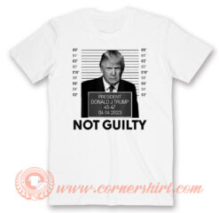 Donald Trump Mugshot No Guilty T-Shirt On Sale