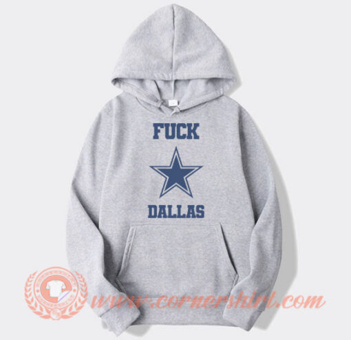Fuck Dallas Cowboys Hoodie On Sale