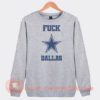 Fuck-Dallas-Cowboys-Sweatshirt-On-Sale