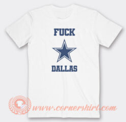 Fuck-Dallas-Cowboys-T-shirt-On-Sale