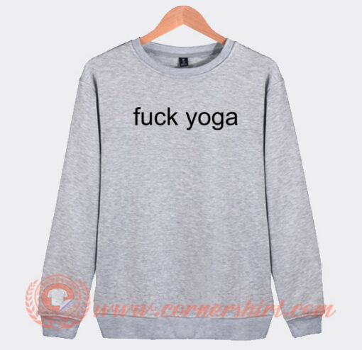 Fuck-Yoga-Sweatshirt-On-Sale