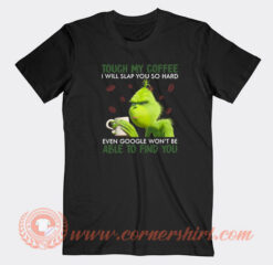 Grinch-Touch-My-Coffee-I-Will-Slap-You-So-Hard-T-shirt-On-Sale