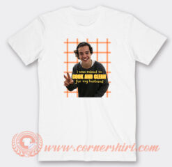 Harry-Styles-I-Was-Raised-To-Cook-and-Clean-For-My-Husband-T-Shirt-On-Sale