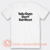 Harry-Tofu-Guys-Don’t-Eat-Meat-T-shirt-On-Sale