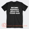 HotDog-Baseball-Apple-Pie-Texas-T-shirt-On-Sale
