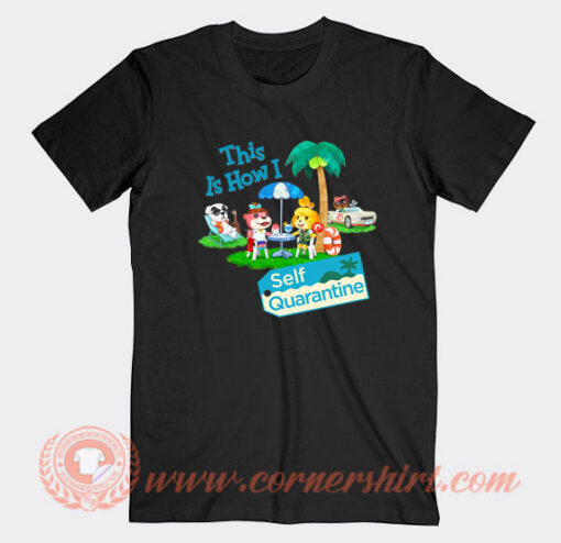 How-I-Survived-The-2020-Quarantine-Animal-Crossing-T-shirt-On-Sale