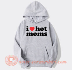 I Heart Hot Moms Danny Duncan Hoodie On Sale