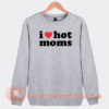 I-Heart-Hot-Moms-Danny-Duncan-Sweatshirt-On-Sale