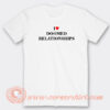 I-Love-Doomed-Relationships-T-shirt-On-Sale