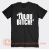 I-Said-Tulou-Bitch-T-Shirt-On-Sale