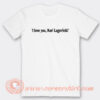 I love you Karl Lagerfeld T-Shirt On Sale