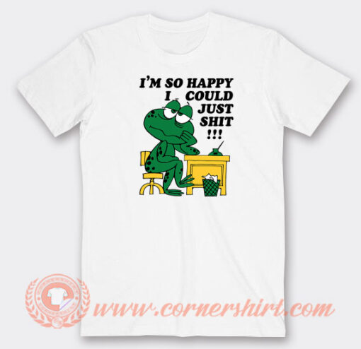 I'm-So-Happy-I-Could-Just-Shit-Frog-T-shirt-On-Sale