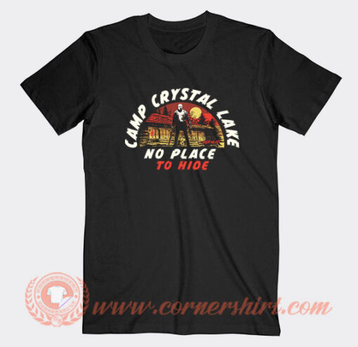 Jason-Camp-Crystal-Lake-No-Place-To-Hide-T-shirt-On-Sale
