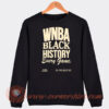Playa-Society-Wnba-Black-History-Every-Game-Sweatshirt-On-Sale