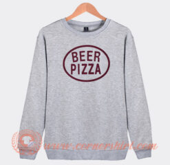 Beer Pizza Sweatshirt On Sale