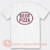 Beer Pizza T-Shirt On Sale