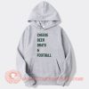 Cheese Beer Brats And Football Hoodie On Sale