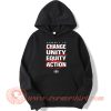 Commit To Change Unity Equity Action Hoodie On Sale