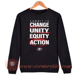 Commit To Change Unity Equity Action Sweatshirt On Sale
