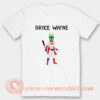 Dave Portnoy Bryce Wayne T-Shirt On Sale