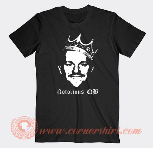 Dawson Knox King Josh Allen Notorious QB T-Shirt On Sale