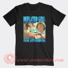 Deflated Girl From Anti Weed Psa T-Shirt On Sale