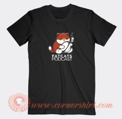 Fatcats Podcast T-Shirt On Sale