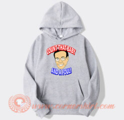 George Blaha Count That Baby And A Foul Hoodie On Sale