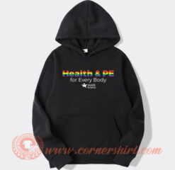 Health And PE For Every Body Hoodie On Sale