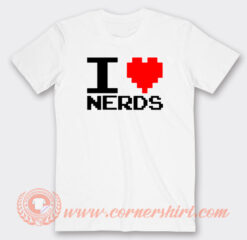 I Love Nerds T-Shirt On Sale