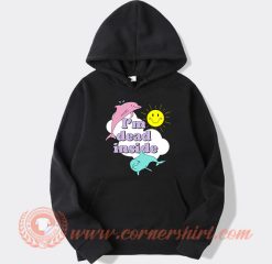 I'm Dead Inside Cheerful Dolphin And Sunshine Hoodie On Sale