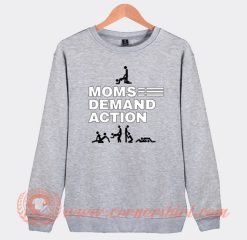 Moms Demand Action Sweatshirt On Sale