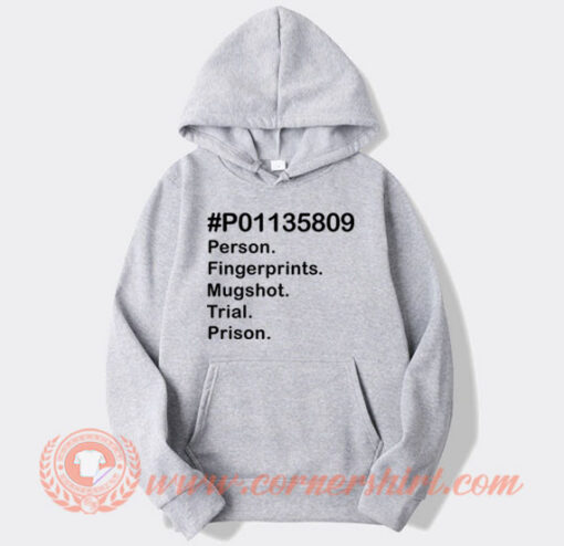 P01135809 Person Fingerprints Mugshot Hoodie On Sale