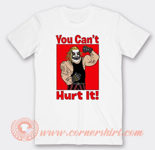 The Fiend Bray Wyatt You Can’t Hurt It T-Shirt On Sale