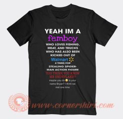 Yeah Im A Femboy Who Loves Fishing T-Shirt On Sale