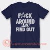 Dak Prescott Fuck Around And Find Out T-Shirt On Sale