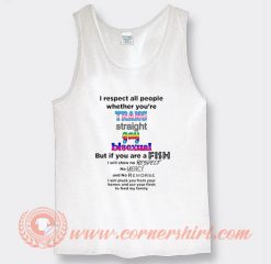 I Respect All People Whether You’re Trans Straight Gay Tank Top On Sale