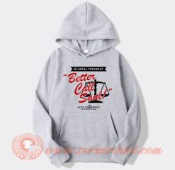 In Legal Trouble Better Call Saul Hoodie On Sale