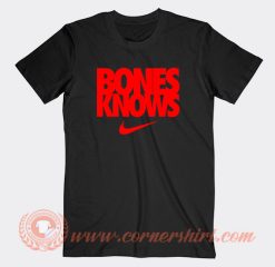 Jon Jones Bones Knows T-Shirt On Sale