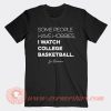Jon Rothstein I Watch College Basketball T-Shirt On Sale
